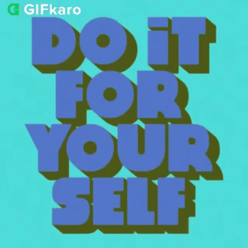 a picture of a picture of a quote saying do it for your self