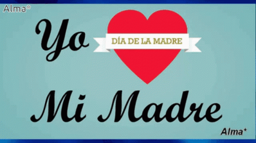 i love you mi madre in spanish