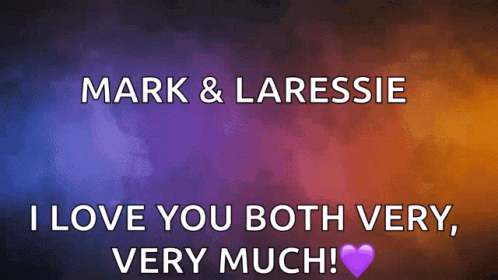 two hearts with the words mark and laresie i love you both very much