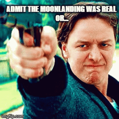 a man pointing a gun with text saying admit the mooranding was real or