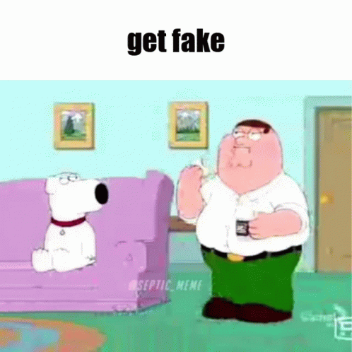 an animated dog next to a couch with a message that reads get fake