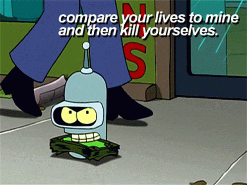 the adventure time character with the text'it may be compare your lives to mine and then  themselves