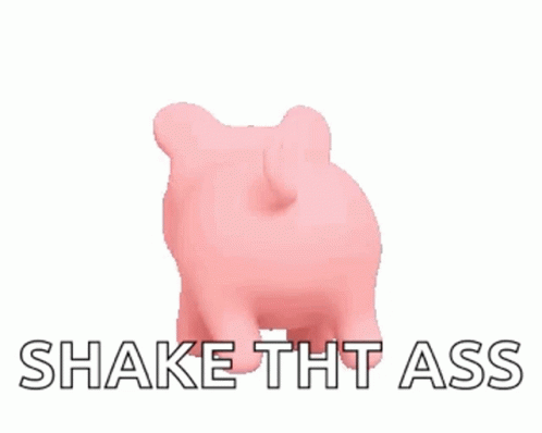 the phrase shake th ass in front of an animal