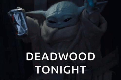 an adult yoda holding two bananas in one hand with the words deadwood tonight above them