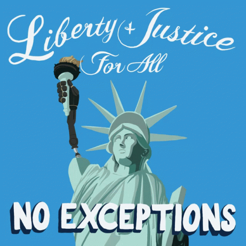 liberty and justice for all no exceptions