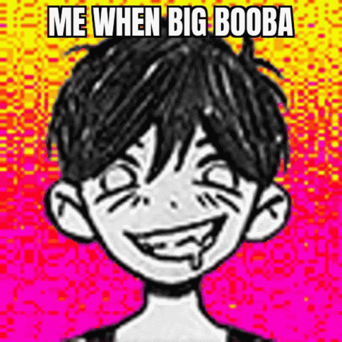a cartoon face with the words me when big booa