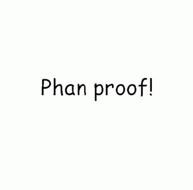 a sign that is saying phan proof