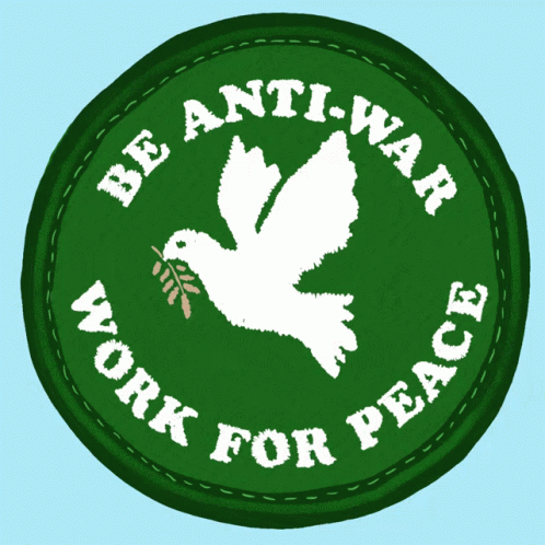 green be anti war work for peace patch with white peace dove and green leaf, text reads be anti - war work for peace