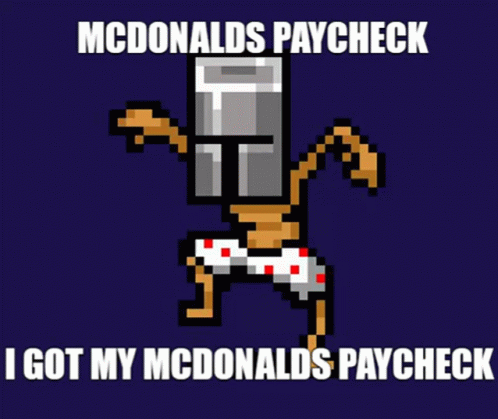 a pixelized image with text that says mcdonalds paycheck i got my mcdonald's paycheck