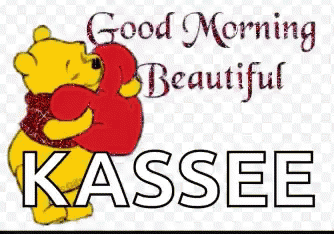 a picture with the words good morning beautiful kassee
