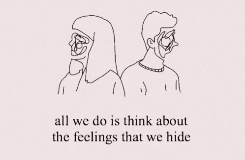 two people, one being wearing glasses, are drawn in an unusual line with the caption, all we do is think about the feelings that we hide