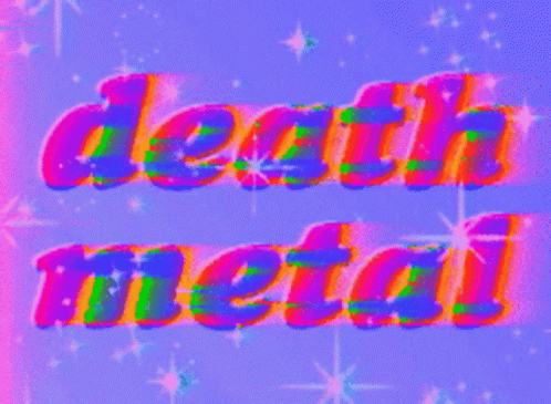a pink and red type that says death metal