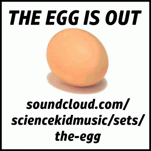 a soundcloud for an egg is the quote