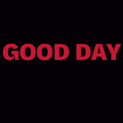 a blue text that says good day