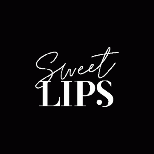 a black background with white lettering that says sweet lips