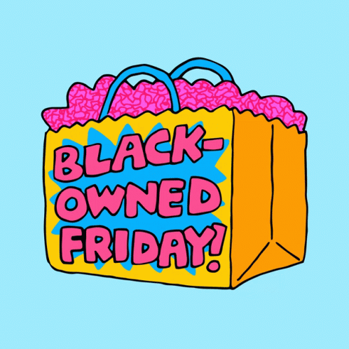 an advertit with the phrase black owned friday in front of a bag of candy