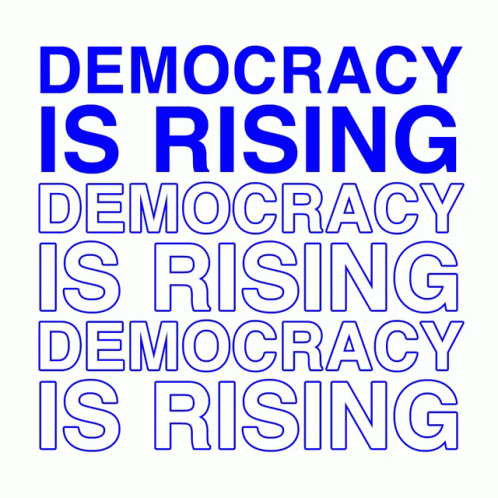 a poster featuring a message by steve greinner that says democracy is rising