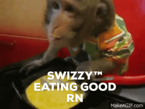 a monkey with the caption saying swizzy'm eating good rn