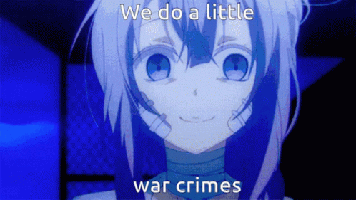 an animated scene with text that says we do a little war crime
