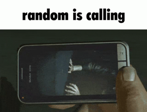 someone is holding up a smartphone with the text random is calling