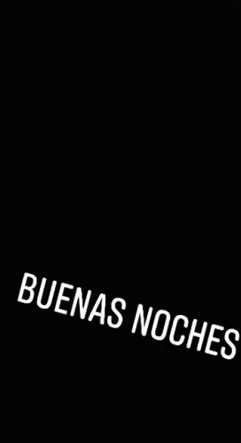 a dark background with the word buen as noches displayed
