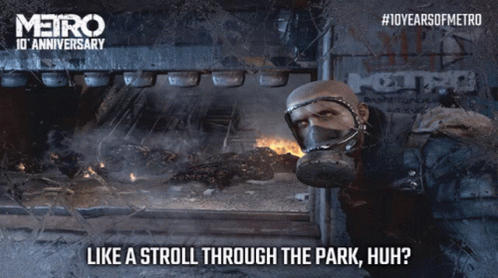 a scene with an image of a man wearing a gas mask and the words, like a troll through the park, huq?