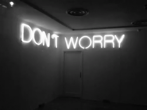this is an image of neon signs saying don't worry