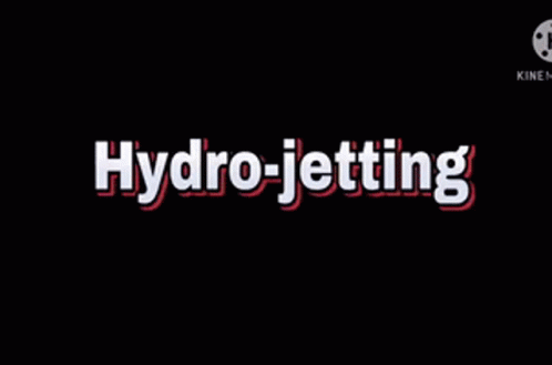 the words hydro jetting are in front of a black background