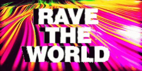 the words rave the world are overlaided by a picture of a blue and pink abstract design