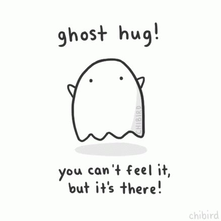 a card with a picture of a cartoon character saying ghost hug you can't feel it, but it's there