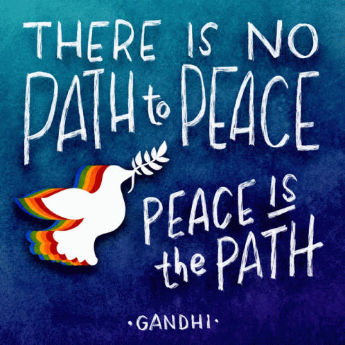 a hand drawn image with a dove and text overlaid that says there is no path to peace peace is the path