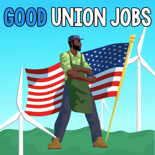 a man carrying a flag in front of windmills with the words good union jobs on them