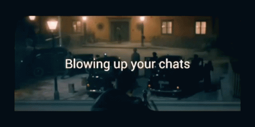 a movie with words blowing up your chats