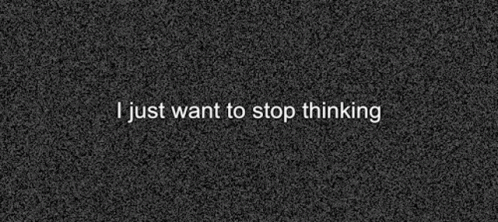 an old tv screen with a text over the phrase i just want to stop thinking
