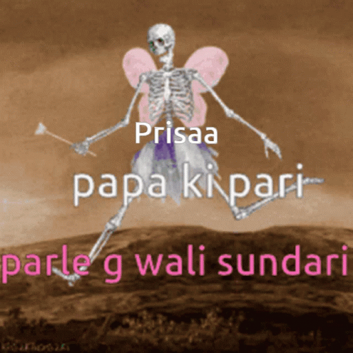 a skeleton in the sky with text that reads pisraa papaa kpari parileng walli sundari