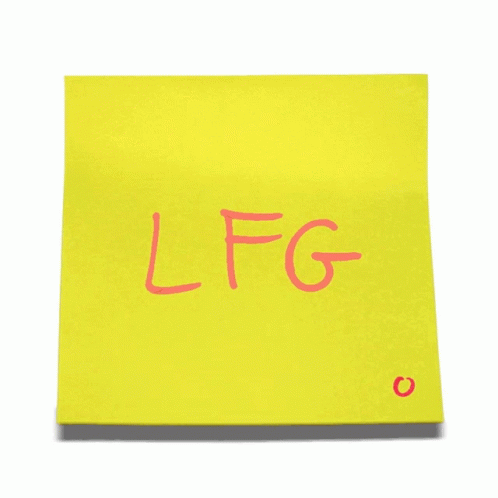 a blue sticky note saying lfg on it