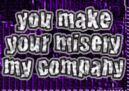 a poster with the words you make your miserly my company