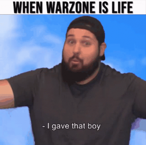 a man with a funny face and the words, when warzone is life i gave that boy