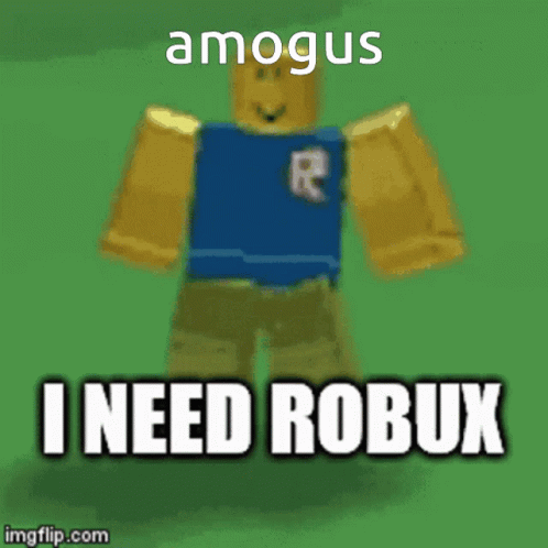 a picture of the robot has been replaced with the text, i need robux