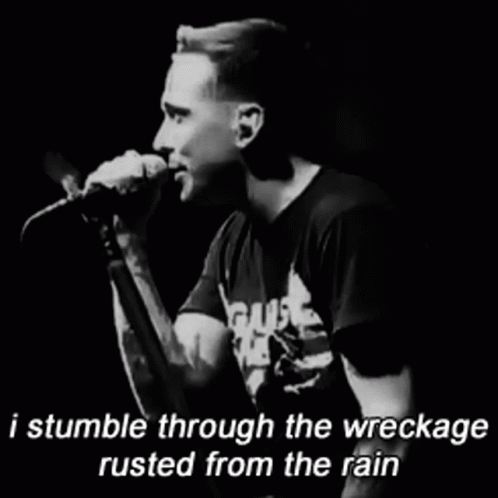 i stumble through the wreckage busted from the rain