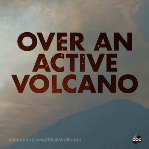a poster with the words over an active volcano