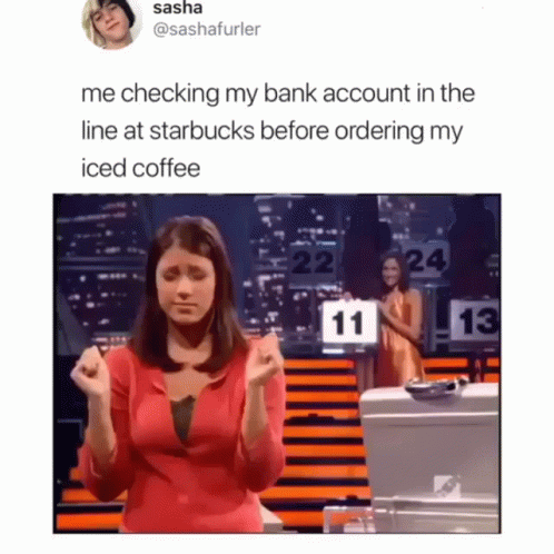someone asking to get the bank account for their iced coffee