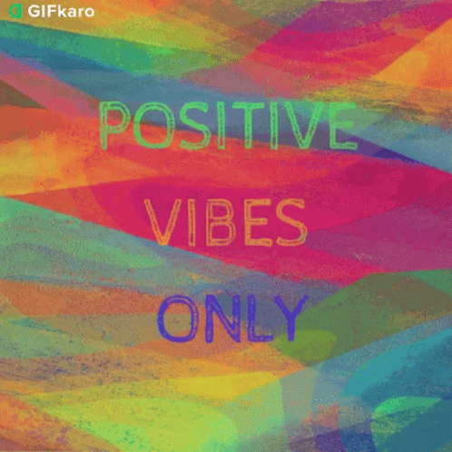 there is a quote that reads positive vibes only