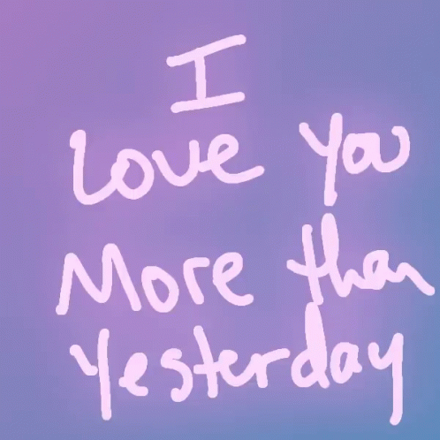 someone writing the words i love you more than he today