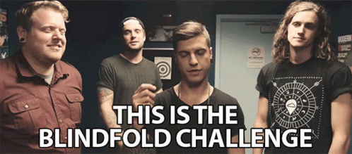 the band blinkfold challenge with the caption reads, this is the blindfold challenge