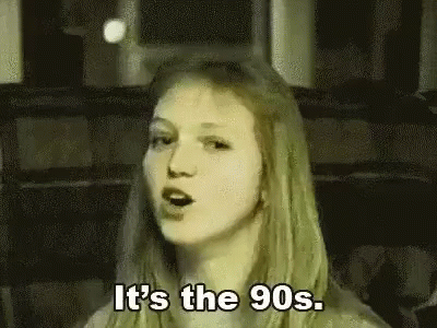 there is a woman in the po with the text, it's the 90's