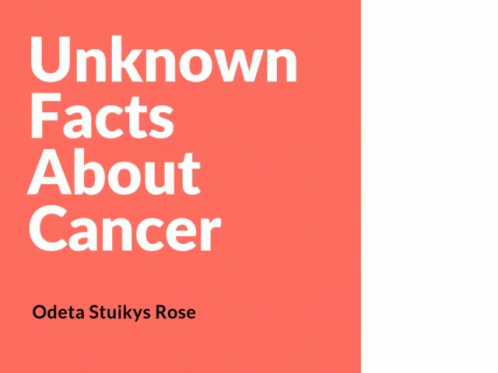 there is a purple cover that has the words unknown fact about cancer