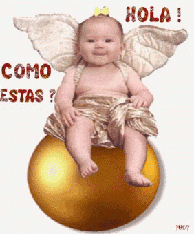 baby angel sitting on top of a ball and the words, hola como fiesta ests?