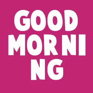 the word good morning with white text on a purple background