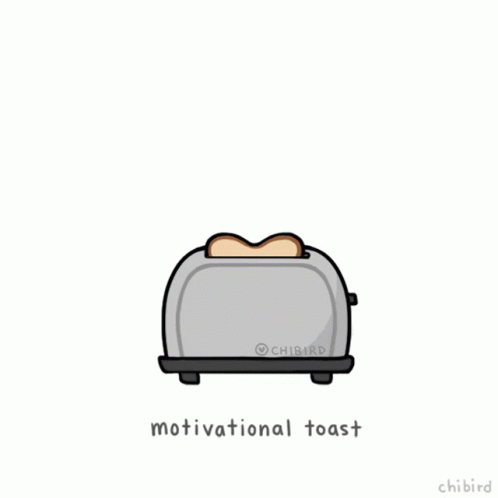 a toaster sitting next to the words motivational toast
